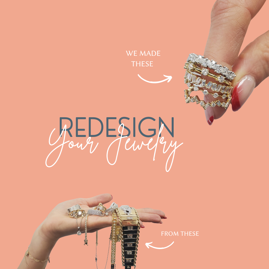 Reimagine Your Jewels: The Luxury of Jewelry Redesign